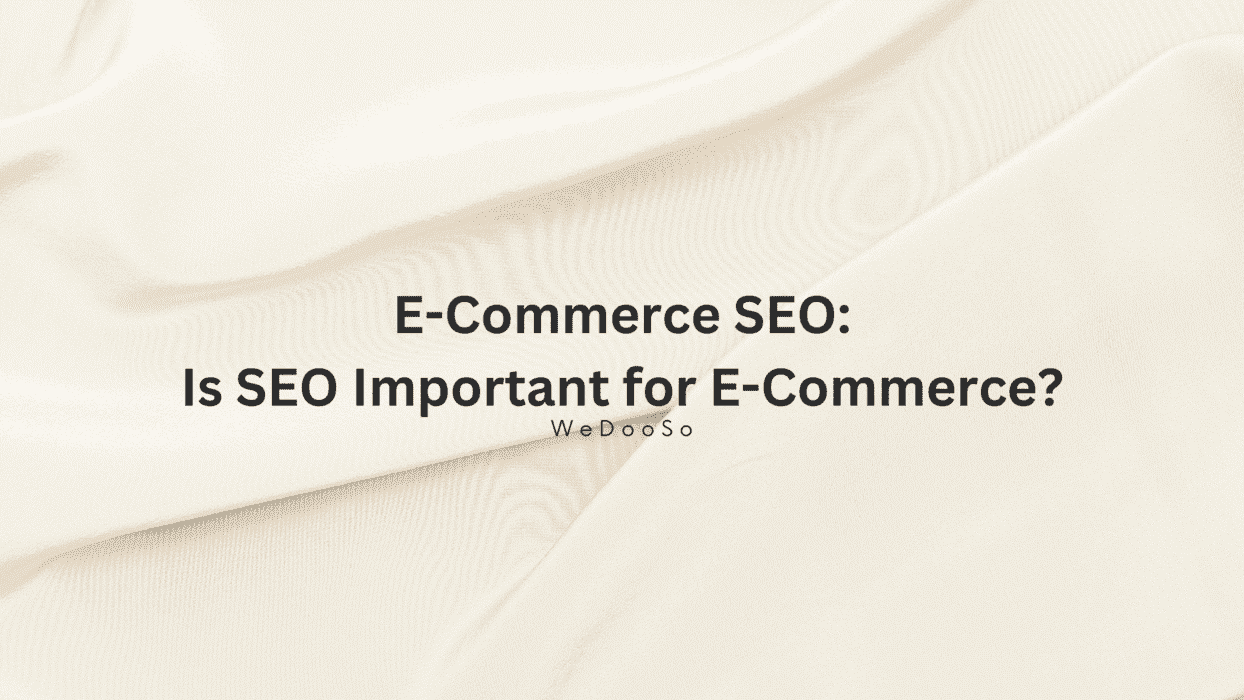 E-Commerce SEO: Is SEO Important for eCommerce? image