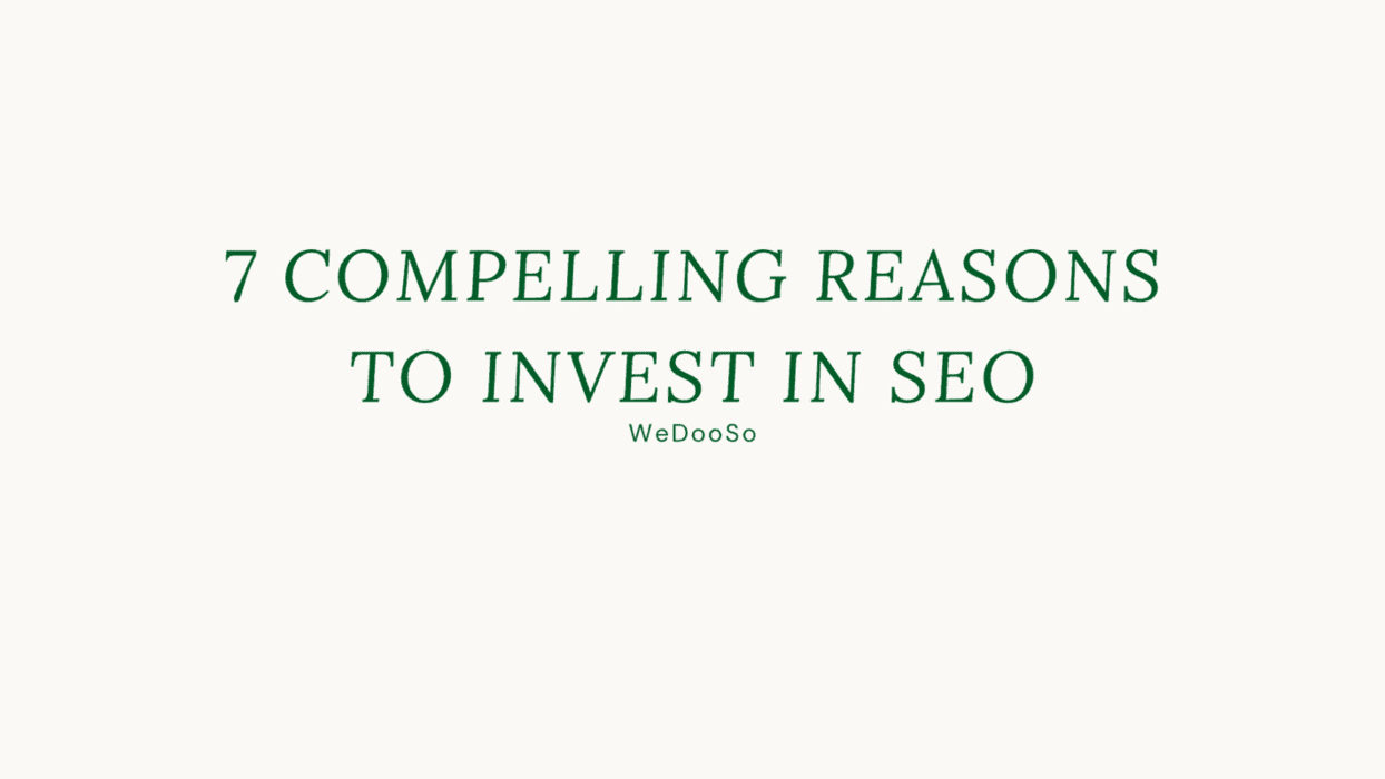 7 Reasons to Invest in SEO Blog image